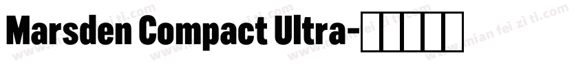 Marsden Compact Ultra字体转换